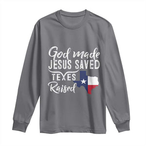 God Made Jesus Saved Texas Raised Long Sleeve Shirt TS09 Charcoal Print Your Wear