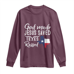 God Made Jesus Saved Texas Raised Long Sleeve Shirt TS09 Maroon Print Your Wear