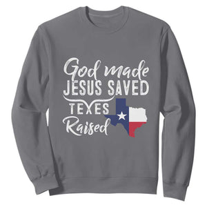 God Made Jesus Saved Texas Raised Sweatshirt TS09 Charcoal Print Your Wear