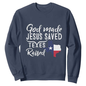 God Made Jesus Saved Texas Raised Sweatshirt TS09 Navy Print Your Wear