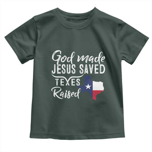 God Made Jesus Saved Texas Raised Toddler T Shirt TS09 Dark Forest Green Print Your Wear