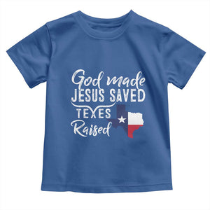 God Made Jesus Saved Texas Raised Toddler T Shirt TS09 Royal Blue Print Your Wear