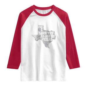 I Love You As Big As Texas Raglan Shirt TS09 White Red Print Your Wear