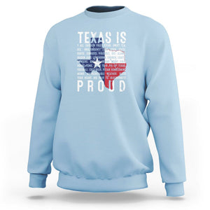 Texas Sweatshirt Proud Taxan List Of Words That Describe Texas TS09 Light Blue Print Your Wear