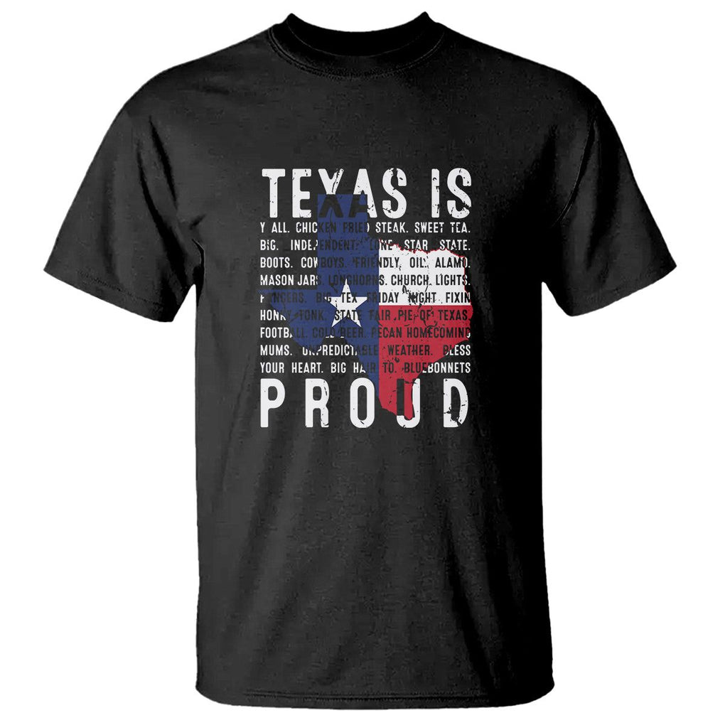 Texas T Shirt Proud Taxan List Of Words That Describe Texas TS09 Black Print Your Wear