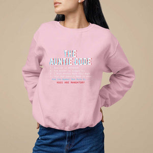 Funny Aunt Sweatshirt The Auntie Code Hugs Are Mandatory TS09 Light Pink Print Your Wear