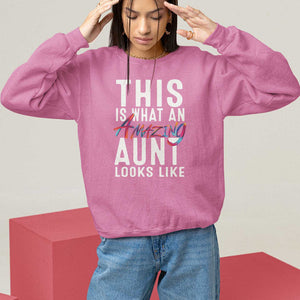 Funny Auntie Sweatshirt This is What an Amazing Aunt Looks Like TS09 Azalea Print Your Wear