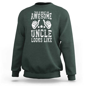 Funny Uncle Sweatshirt This is What an Awesome Uncle Looks Like TS09 Dark Forest Green Print Your Wear