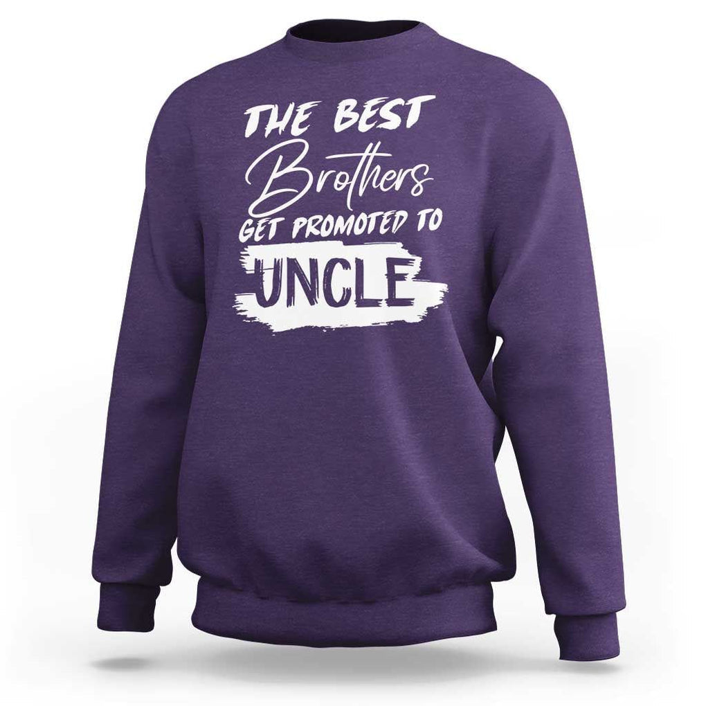 Funny Best Brothers Get Promoted To Uncle Sweatshirt TS09 Purple Print Your Wear