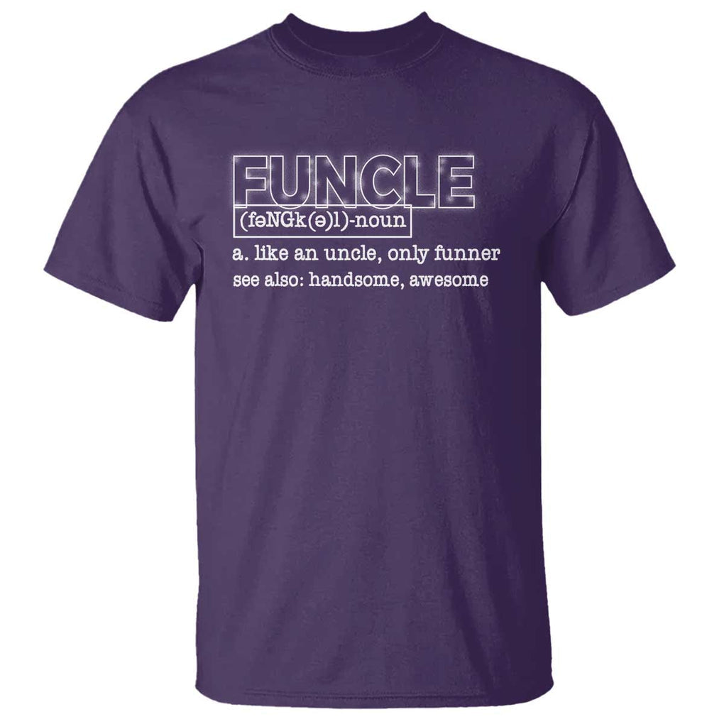 Funny Uncle T Shirt Funcle Funner Handsome Awesome TS09 Purple Print Your Wear
