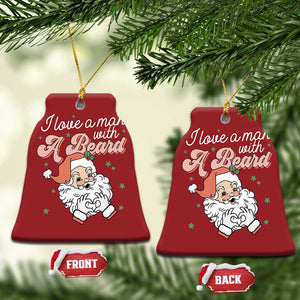 I Love A Man With A Beard Santa Xmas Christmas Ornament TS09 Bell Flake Red Print Your Wear