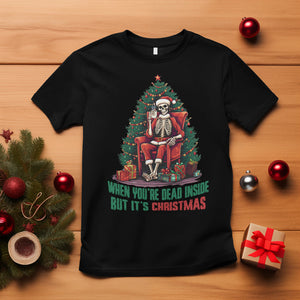 When You're Dead Inside But It's Christmas Chillin Skeleton T Shirt TS09 Black Printyourwear