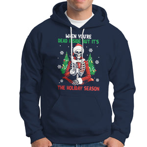 When You're Dead Inside But It's The Holiday Season Skeleton Chillin' Hoodie TS09 Navy Printyourwear