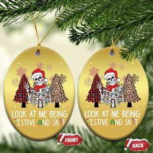 Funny Xmas Christmas Ornament Skeleton Look At Me Being Festival And Shit TS09 Oval Gold Print Your Wear