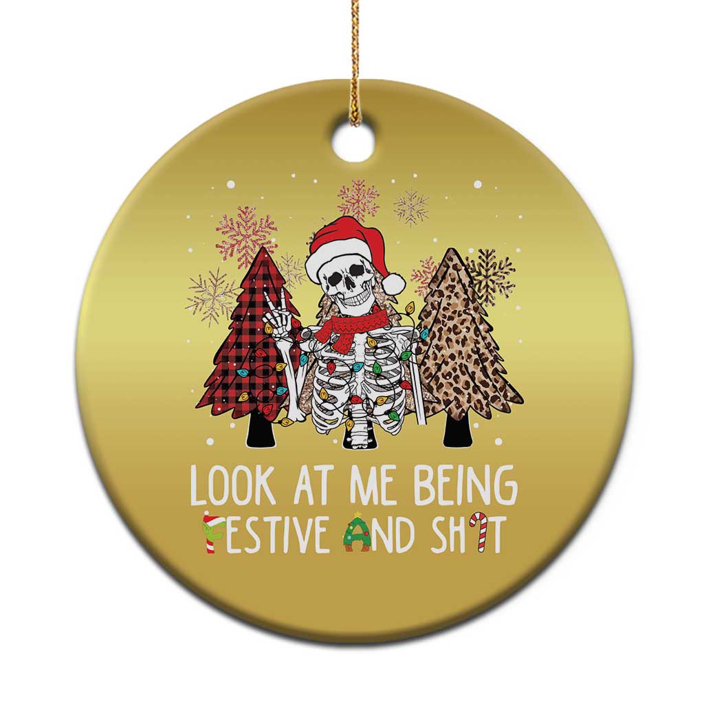 Funny Xmas Christmas Ornament Skeleton Look At Me Being Festival And Shit TS09 Print Your Wear