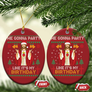 Funny Jesus Birthday Christmas Ornament We Gonna Party Like It's My Birthday Xmas TS09 Oval Red Print Your Wear