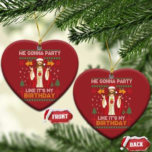 Funny Jesus Birthday Christmas Ornament We Gonna Party Like It's My Birthday Xmas TS09 Heart Red Print Your Wear