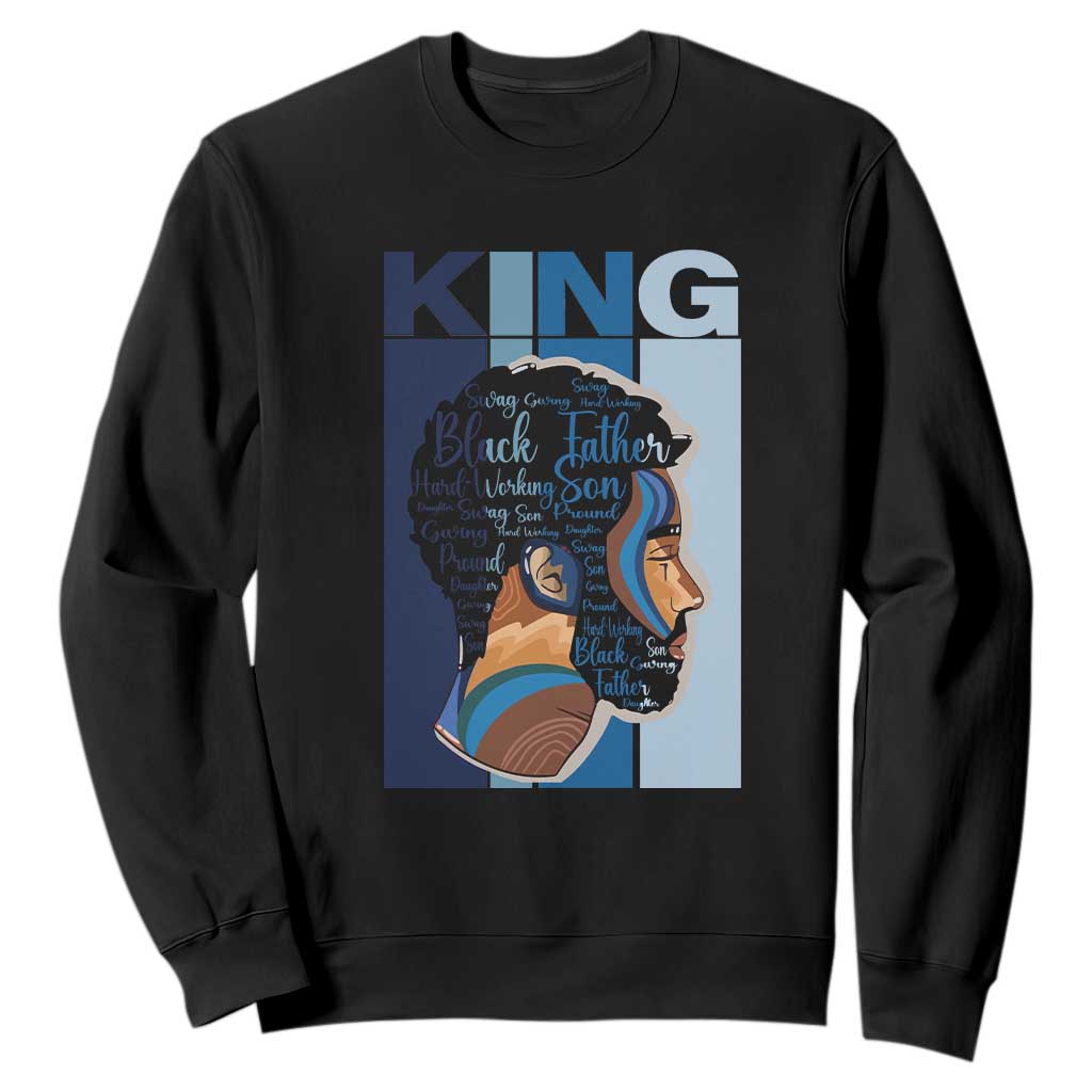 Black History King Father Melanin African American Dad Sweatshirt TS09 Black Printyourwear