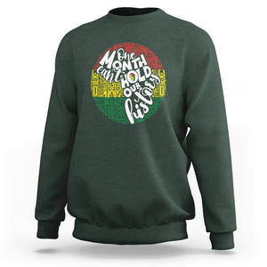 One Month Can't Hold Our History African American Sweatshirt TS09 Dark Forest Green Printyourwear