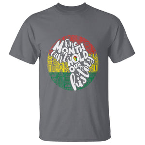 One Month Can't Hold Our History African American T Shirt TS09 Charcoal Printyourwear