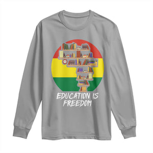 Black History Month Long Sleeve Shirt Education Is Freedom African American Educator TS09 Sport Gray Print Your Wear