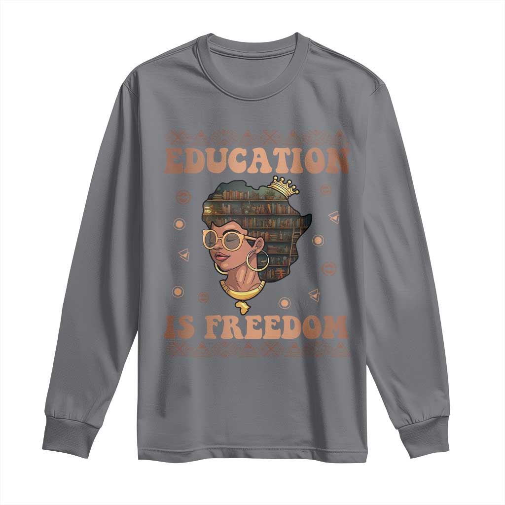 Black Teacher Long Sleeve Shirt Education Is Freedom Black History Month TS09 Charcoal Print Your Wear