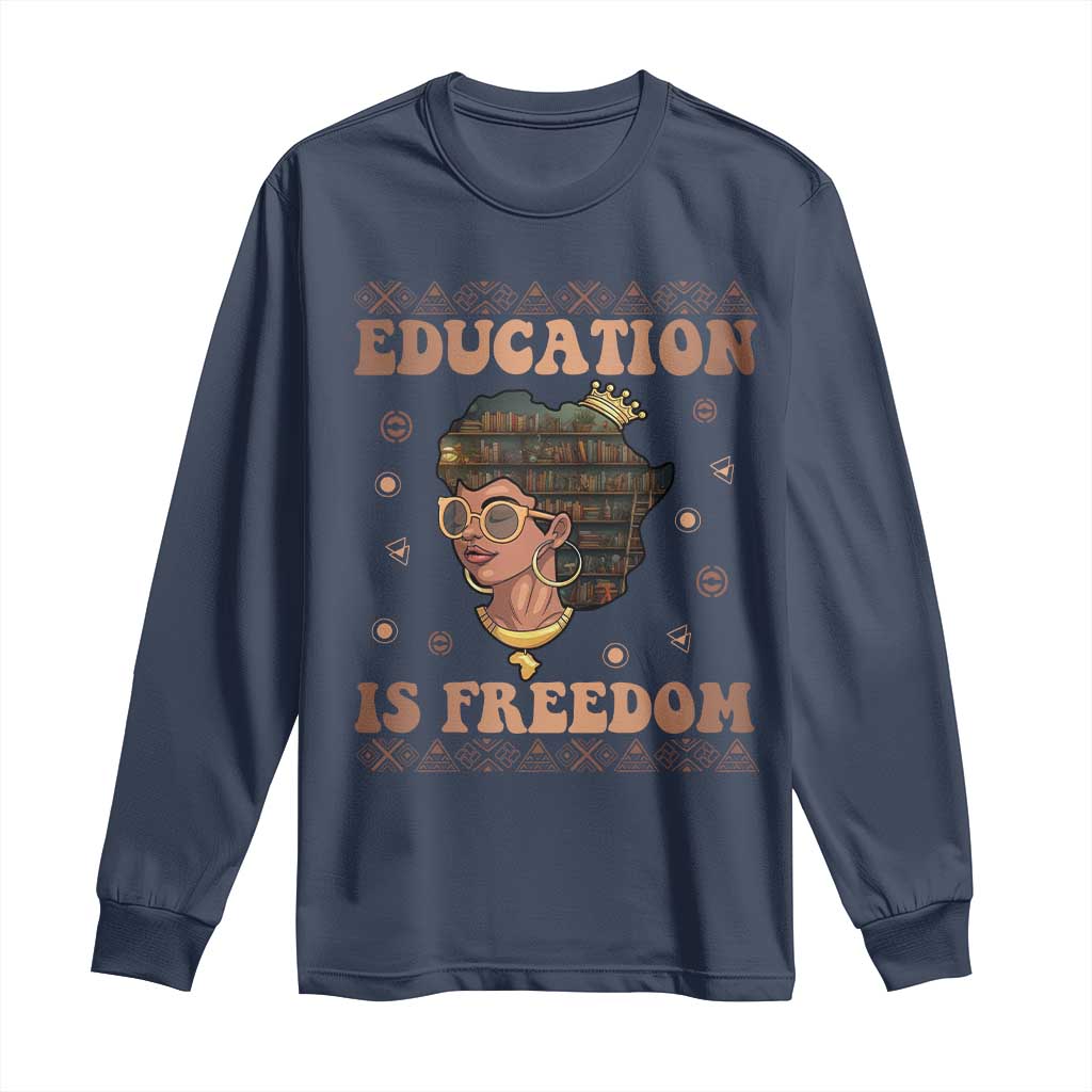 Black Teacher Long Sleeve Shirt Education Is Freedom Black History Month TS09 Navy Print Your Wear