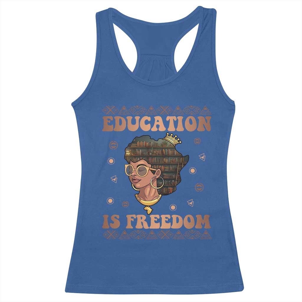Black Teacher Racerback Tank Top Education Is Freedom Black History Month TS09 Royal Blue Print Your Wear