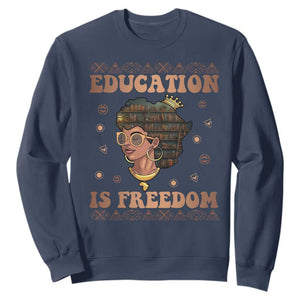 Black History Month Sweatshirt Education Is Freedom Teacher Women TS09 Navy Printyourwear