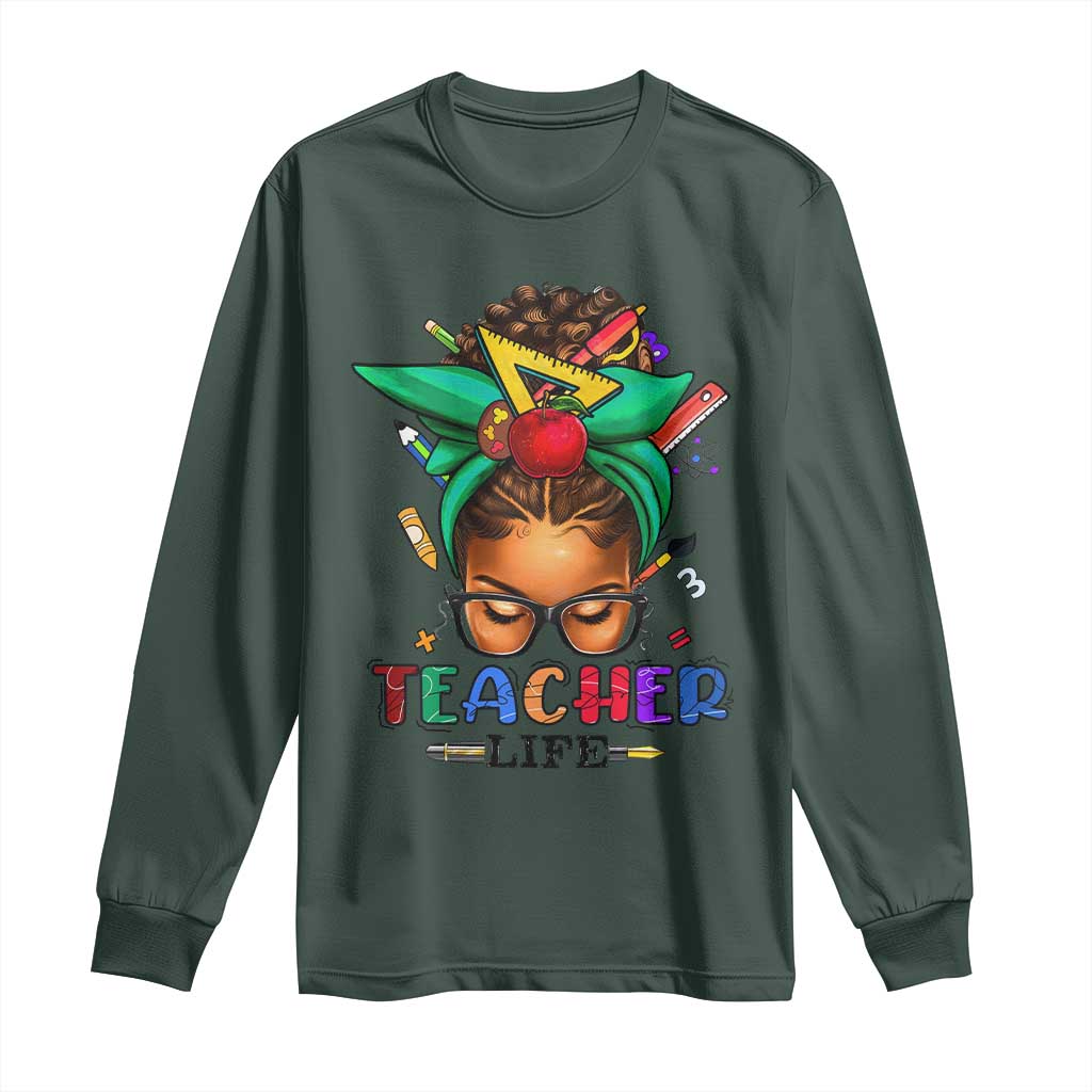 Black Teacher Life Long Sleeve Shirt Messy Bun African American Educated TS09 Dark Forest Green Print Your Wear
