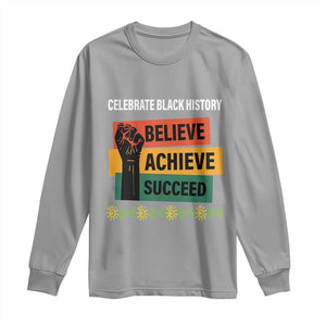 Black History Month Long Sleeve Shirt Believe Achieve Succeed African Americans TS09 Sport Gray Print Your Wear