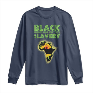 Black Freedom Long Sleeve Shirt Black History Didn't Start With Slavery African TS09 Navy Print Your Wear