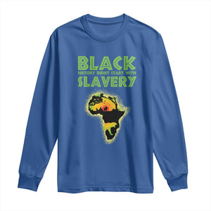 Black Freedom Long Sleeve Shirt Black History Didn't Start With Slavery African TS09 Royal Blue Print Your Wear