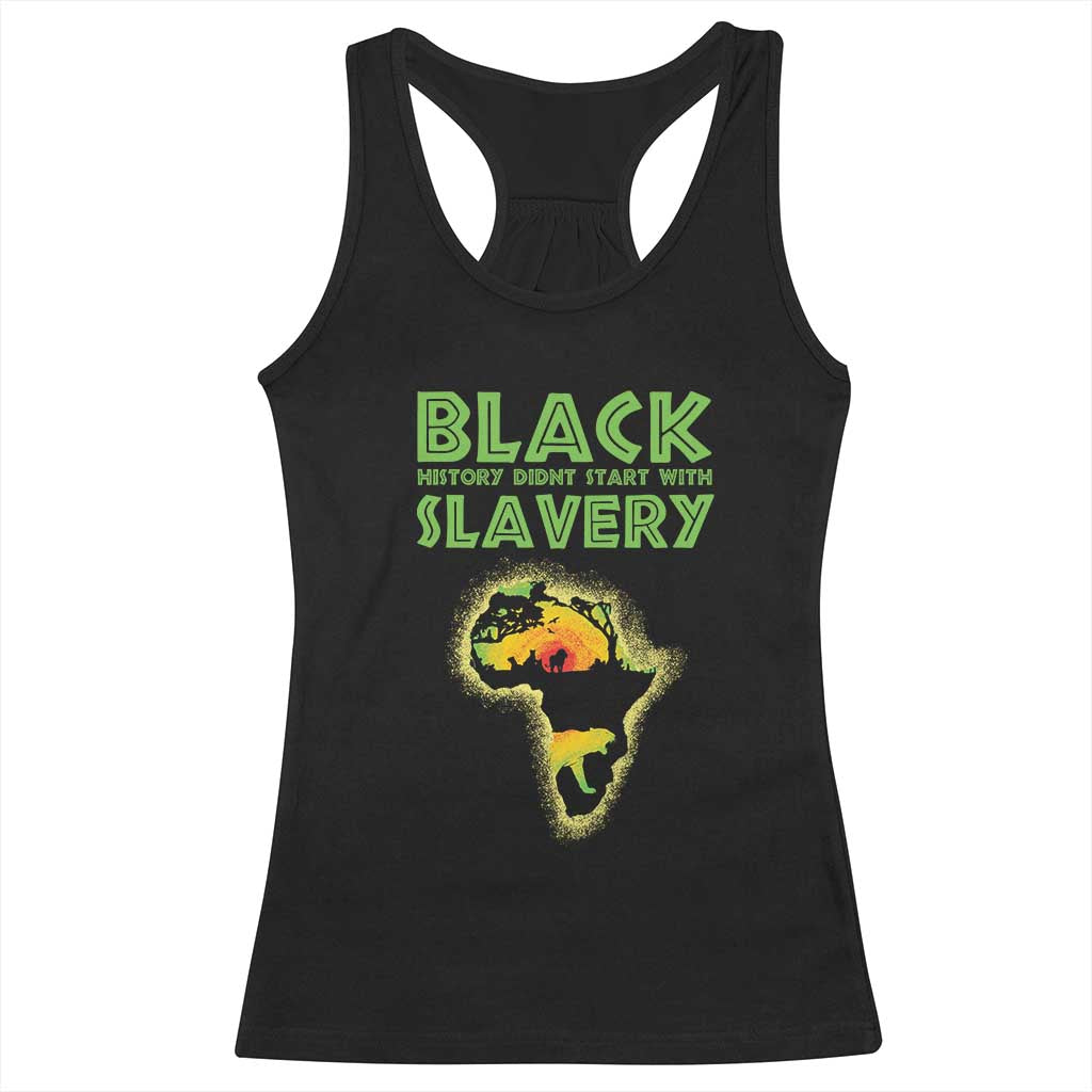 Black Freedom Racerback Tank Top Black History Didn't Start With Slavery African TS09 Black Print Your Wear