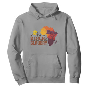 Black History Didn't Start With Slavery Hoodie TS09 Sport Gray Printyourwear