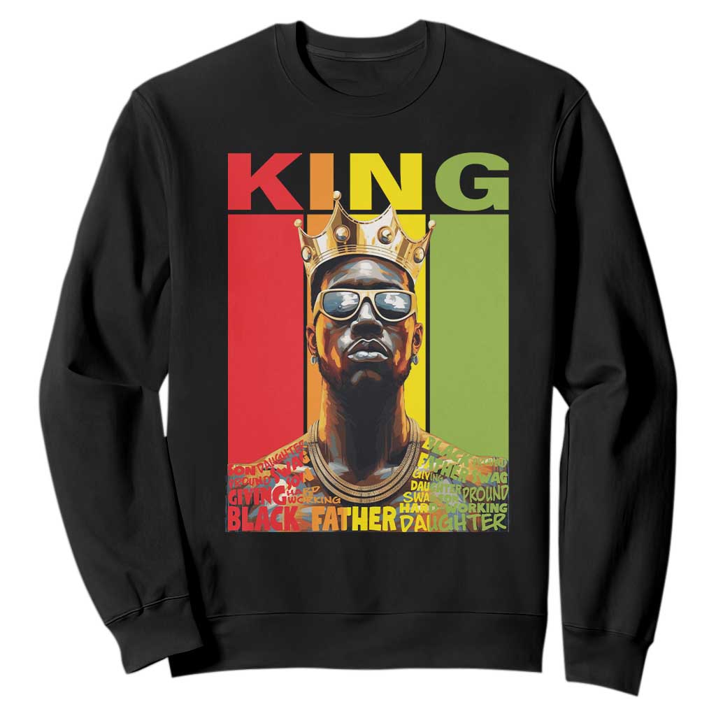 Black History King Father Melanin African American Dad Sweatshirt TS09 Black Printyourwear