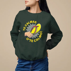 Mexico Mother's Day Sweatshirt Funny Mom Te Calmas O Te Calmo TS09 Dark Forest Green Printyourwear