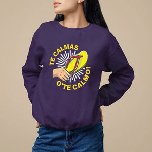 Mexico Mother's Day Sweatshirt Funny Mom Te Calmas O Te Calmo TS09 Purple Printyourwear