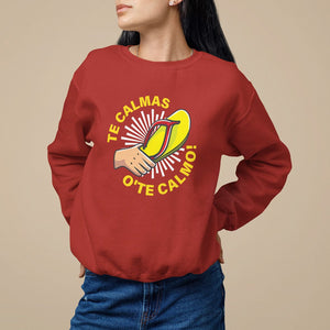 Mexico Mother's Day Sweatshirt Funny Mom Te Calmas O Te Calmo TS09 Red Printyourwear