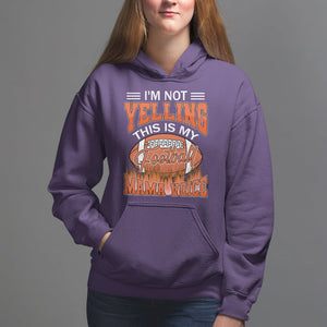 Football Mom Hoodie I'm Not Yelling This is My Football Mama Voice TS09 Purple Printyourwear