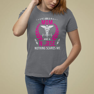 Mother's Day T Shirt For Women I Am A Mom and A Nurse Nothing Scares Me TS09 Charcoal Printyourwear