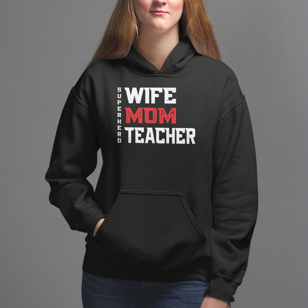 Mother's Day Hoodie Wife Mom Teacher Superhero TS09 Black Printyourwear