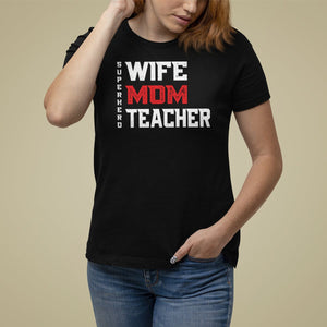 Mother's Day T Shirt For Women Wife Mom Teacher Superhero TS09 Black Printyourwear