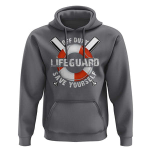 Funny Off Duty Lifeguard Hoodie Save Yourself Swimming Pool TS09 Charcoal Print Your Wear