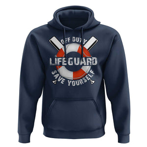 Funny Off Duty Lifeguard Hoodie Save Yourself Swimming Pool TS09 Navy Print Your Wear