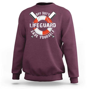 Funny Off Duty Lifeguard Sweatshirt Save Yourself Swimming Pool TS09 Maroon Print Your Wear