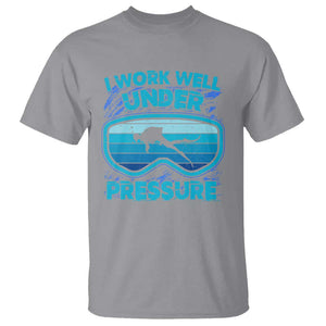 Funny Scuba Diving T Shirt I Work Well Pressure Retro TS09 Sport Gray Print Your Wear
