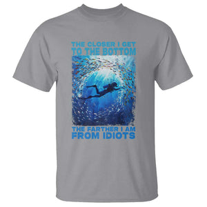 Scuba Diving T Shirt The Closer I Get To The Bottom The Farther I Am From Idiots TS09 Sport Gray Print Your Wear