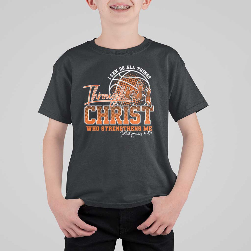 Christian Basketball Player T Shirt For Kid I Can Do All Things Through Christ Who Strengthens Me TS09 Black Print Your Wear