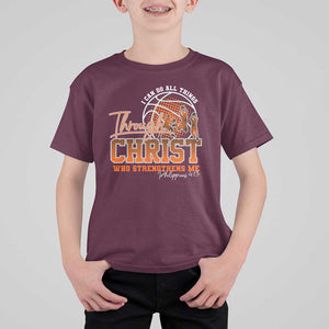 Christian Basketball Player T Shirt For Kid I Can Do All Things Through Christ Who Strengthens Me TS09 Maroon Print Your Wear